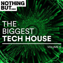 Album cover of Nothing But... The Biggest Tech House, Vol. 15