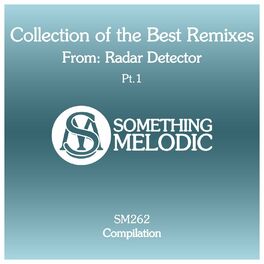 Album cover of Collection of the Best Remixes From: Radar Detector, Pt. 1