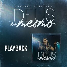 Album cover of Deus É o Mesmo (Playback)