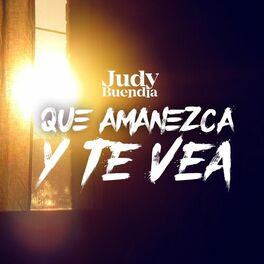Album cover of Que Amanezca y Te Vea