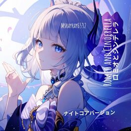 Album cover of ロミオとシンデレラ(Romeo and Cinderella) ナイトコアバージョン 3rdシングル
