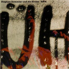 Album cover of Stephan Remmler und die Steher - HÜH