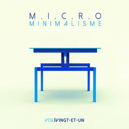 Album cover of Micro Minimalisme Vol. Vingt Et Un