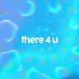 Album cover of there 4 u