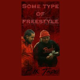 Album cover of Some Type of Freestyle (feat. J Bix)