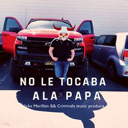 Album cover of No Le Tocaba a la Papa