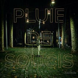 Album cover of Pluie de soucis