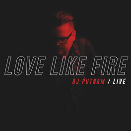 Album cover of Love Like Fire (Live)