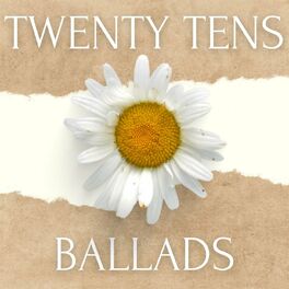 Album cover of Twenty Tens Ballads