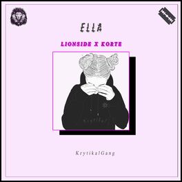 Album cover of Ella (feat. korte & krytikalgang)