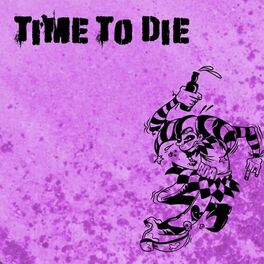 Album cover of Time To Die
