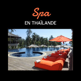 Album cover of Spa en Thaïlande - Musique de détente exotique, Sons du centre de bien-être, Musique pour massage thaï