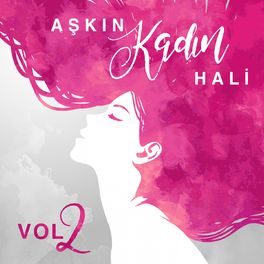 Album cover of Aşk'ın Kadın Hali, Vol. 2