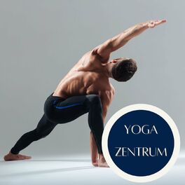 Album cover of Yoga Zentrum: Entspannende Musik für Yoga, Tai Chi, Meditation und Shiatsu Massage