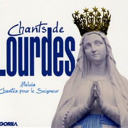 Album cover of Chants de Lourdes, Vol. 3 - Alleluia, Chantez pour le Seigneur