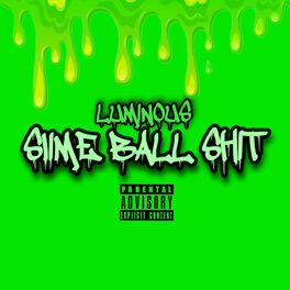Album cover of Slime Ball Shit