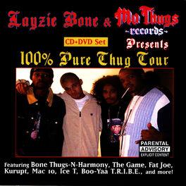 Album cover of Layzie Bone & Mo Thugs Records Presents 100% Pure Thug Tour