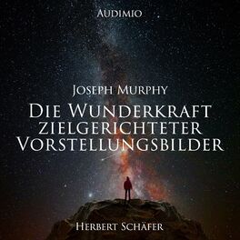 Album cover of Die Wunderkraft zielgerichteter Vorstellungsbilder