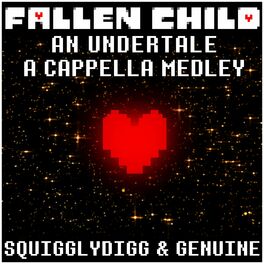 Album cover of Fallen Child: An Undertale A Capella Medley (Once Upon a Time / Fallen Down Reprise / Hopes and Dreams)