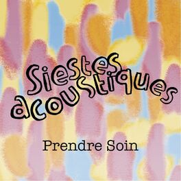 Album cover of Prendre Soin (Micro Siestes Acoustiques)