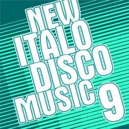 Album cover of New Italo Disco Music Vol. 9