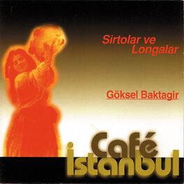 Album cover of Cafe İstanbul : Sirtolar Ve Longalar