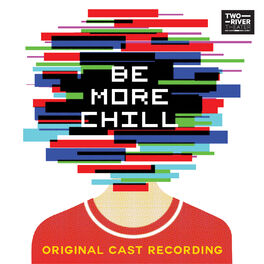 Album cover of Be More Chill (Original Cast Recording)