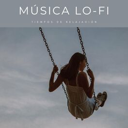 Album cover of Música Lo-Fi: Tiempos De Relajación