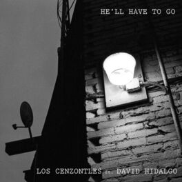 Album cover of He'll Have to Go (feat. David Hidalgo)