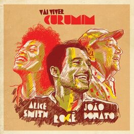 Album cover of Vai Viver Curumim (feat. João Donato e Alice Smith)