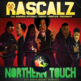 Album cover of Northern Touch (feat. Kardinal Offishall, Thrust, Choclair & Checkmate) (20th Anniversary Remixes)