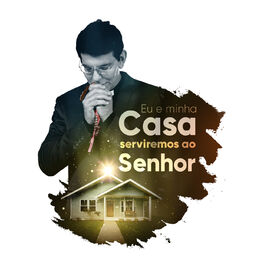 Album cover of Eu E Minha Casa Serviremos Ao Senhor