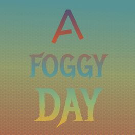 Album cover of A Foggy Day
