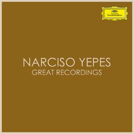 Album cover of Narciso Yepes - Great Recordings