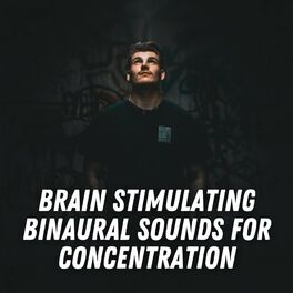 Album cover of Brain Stimulating Binaural Sounds for Concentration