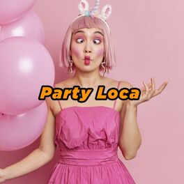 Album cover of Party Loca