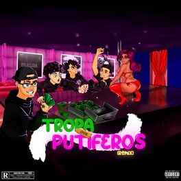 Album cover of Tropa dos Putiferos (Remix)