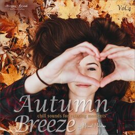Album cover of Autumn Breeze, Vol.4 - Chill Sounds for Relaxing Moments