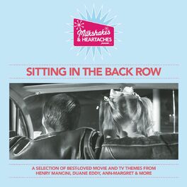 Album cover of Milkshakes & Heartaches - Sitting In The Back Row