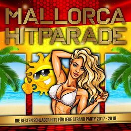 Album cover of Mallorca Hitparade - Die besten Schlager Hits für jede Strand Party 2017 - 2018