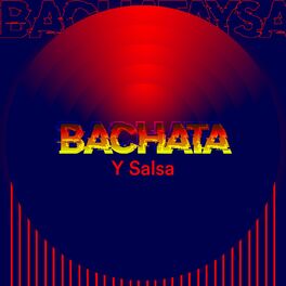 Album cover of Bachata y Salsa