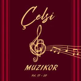 Album cover of Çelsi Muzikor, Vol. 17 - 20