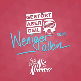 Album cover of Weniger allein (Gestört aber GeiL Remix)