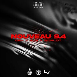 Album cover of Nouveau 9.4 (feat. Dex & Gus)