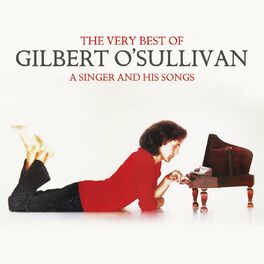 Album cover of The Very Best of Gilbert O'Sullivan - A Singer and His Songs
