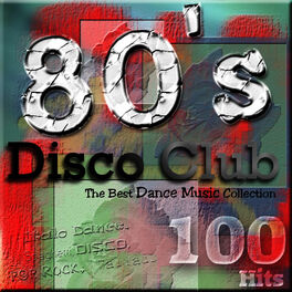 Album cover of 80's Disco Club - The Best Dance Music Collection (Italo Dance, Spaghetti, Disco, Pop, Ballads)