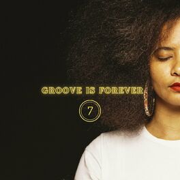 Album cover of Groove Is Forever 7