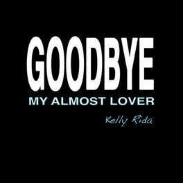 Album cover of Goodbye My Almost Lover
