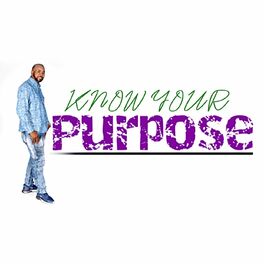 Album cover of Know Your Purpose
