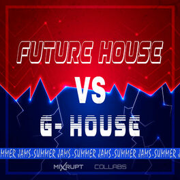Album cover of Summer Jams Future House Vs G House